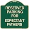 Signmission Parking Reserved for Expectant Fathers Heavy-Gauge Aluminum Sign, 18" L, 18" H, G-1818-23389 A-DES-G-1818-23389 - alternate 1